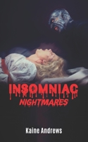 Insomniac Nightmares 1508742960 Book Cover
