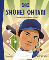 Shohei Ohtani: A Who HQ Illustrated Biography B0H4PPZ4CG Book Cover