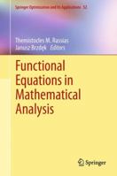 Functional Equations in Mathematical Analysis 1493951408 Book Cover