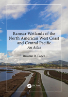 Ramsar Wetlands of the North American West Coast and Central Pacific: An Atlas 0367857987 Book Cover