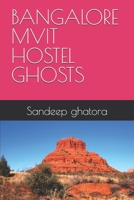 BANGALORE MVIT HOSTEL GHOSTS B0DZHNPF6L Book Cover