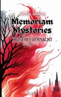 Rosenfeuernacht: Memoriam Mystories 1 (German Edition) 3769300858 Book Cover