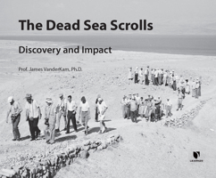 The Dead Sea Scrolls: Discovery and Impact 1666501476 Book Cover