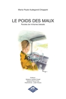 Le Poids Des Maux: Paroles de militaires blessés (French Edition) B0CWNDP6QJ Book Cover