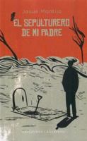 Sepulturero de Mi Padre y Otros Cuentos 1950414213 Book Cover