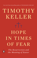 Hope in Times of Fear: The Resurrection and the Meaning of Easter 0525560793 Book Cover