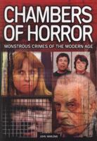 Chamber of Horror: Monstrous crimes of the modern age 1782126953 Book Cover