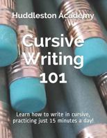 Cursive Writing 101 1730907954 Book Cover