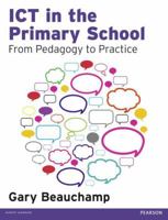 Ict in the Primary School: From Pedagogy to Practice 1408251361 Book Cover