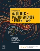 Introduction to Radiologic & Imaging Sciences & Patient Care 0323872204 Book Cover