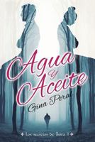 Agua Y Aceite 8460872009 Book Cover
