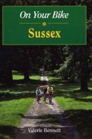 On Your Bike in Sussex 1853068330 Book Cover