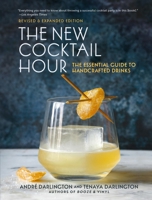 The New Cocktail Hour: The Essential Guide to Handcrafted Drinks (Revised & Expanded Edition) B0FTYTDWDB Book Cover