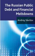 The Russian Public Debt and Financial Meltdowns 0230248934 Book Cover