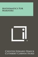 Mathematics for mariners 1258420945 Book Cover
