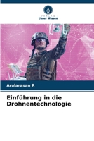 Einführung in die Drohnentechnologie (German Edition) 620885945X Book Cover