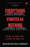 EVERYTHING STARTED AS NOTHING 9390547873 Book Cover