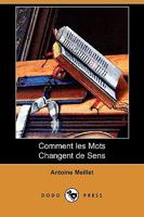 Comment Les Mots Changent de Sens 1514689316 Book Cover