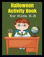 Halloween Activity Book for Kids 6-8 B08HT8655Q Book Cover