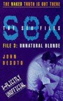 Sex Files 3: Unnatural Blonde 0747257302 Book Cover