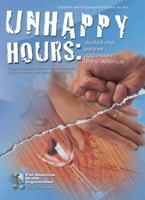 Unhappy Hours: Alcohol and Partner Aggression in the Americas (Scientific and Technical Publication) 9275116318 Book Cover