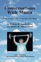 Conversations With Mama: If This Is Heaven, Why Are the Kids Still Calling 0595309445 Book Cover
