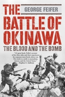 The Battle of Okinawa: The Blood and the Bomb