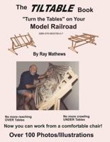The TilTable Book: Turn the Tables on Your Model Railroad 0983579008 Book Cover