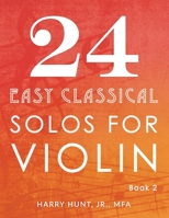 24 Easy Classical Solos for Violin Book 2 195412712X Book Cover