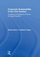 Corporate Sustainability in the 21st Century: Increasing the Resilience of Social-Ecological Systems 113874459X Book Cover