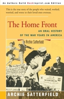 The Home Front: An Oral History of the War Years in America : 1941-45 0872237214 Book Cover