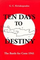 Ten Days to Destiny: The Battle for Crete, 1941 0380701022 Book Cover
