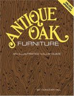 Antique Oak Furniture: An Illustrated Value Guide, 1978 0891450076 Book Cover