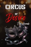 Circus Of Desire Book 3: The Hounds - Tamara / Tara / Gianni B0FWYLNZZ2 Book Cover