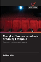 Muzyka filmowa w szkole sredniej I stopnia (Polish Edition) 6630383184 Book Cover