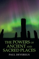 The Powers of Ancient and Sacred Places 0645209414 Book Cover