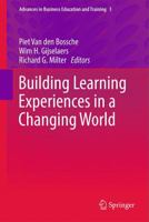 Building Learning Experiences in a Changing World 9400708017 Book Cover