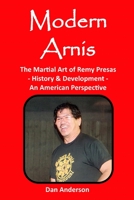 Modern Arnis: The Martial Art of Remy Presas - History & Development - An American Perspective B098G94WPJ Book Cover