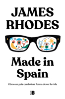 Made in Spain: Cómo un país cambió mi forma de ver la vida 8417809910 Book Cover