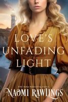 Love's Unfading Light 1508779244 Book Cover