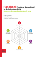 Handboek Positieve Gezondheid in de Huisartspraktijk : Samenwerken Aan Betekenisvolle Zorg 9036826527 Book Cover