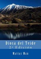 Diosa del Teide: 2a Edici�n 8492496924 Book Cover