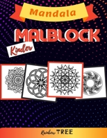 Mandala- Kinder Malblock: Mandala malbücher für kinder ab 4 Jahren (German Edition) B087CSY34H Book Cover