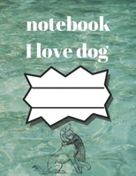 i love dog notebook: notebook for dog lovers and animal lovers, notebook gift for thanksgiving, journal book for thanksgiving journal and lined book for dog lovers (8.5/11) inches 120 pages, notebook  1708082786 Book Cover