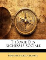 Théorie Des Richesses Sociale 1146193068 Book Cover