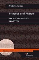 Prinzeps Und Pharao: Der Kult Des Augustus in Agypten 3938032154 Book Cover