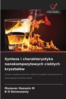 Synteza i charakterystyka nanokompozytowych cieklych krysztalów 6209061680 Book Cover