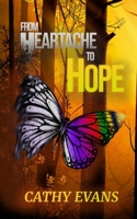 From Heartache to Hope B09QFDVDJN Book Cover