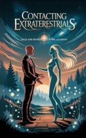 Contacting Extraterrestrials B0FB1FMK7D Book Cover