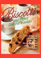 Biscotti & Other Low Fat Cookies: 65 Tempting Recipes for Biscotti, Meringues, and Other Low-Fat Delights 0312167822 Book Cover